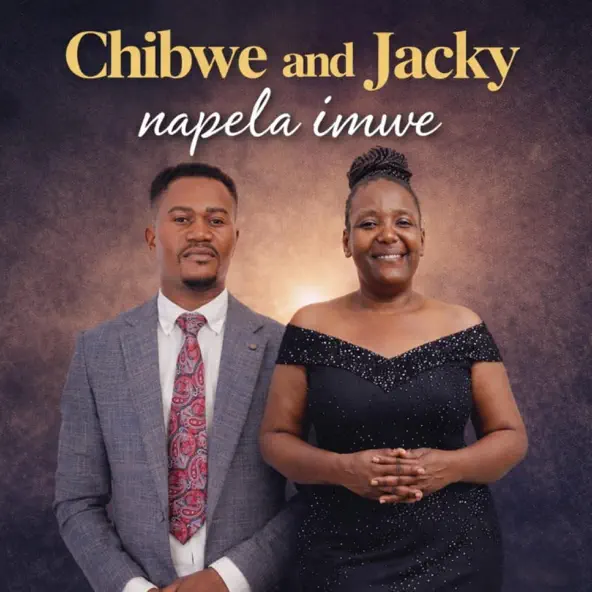 NAPELA IMWE by chibwe chabala ft Jacklyn Musonda